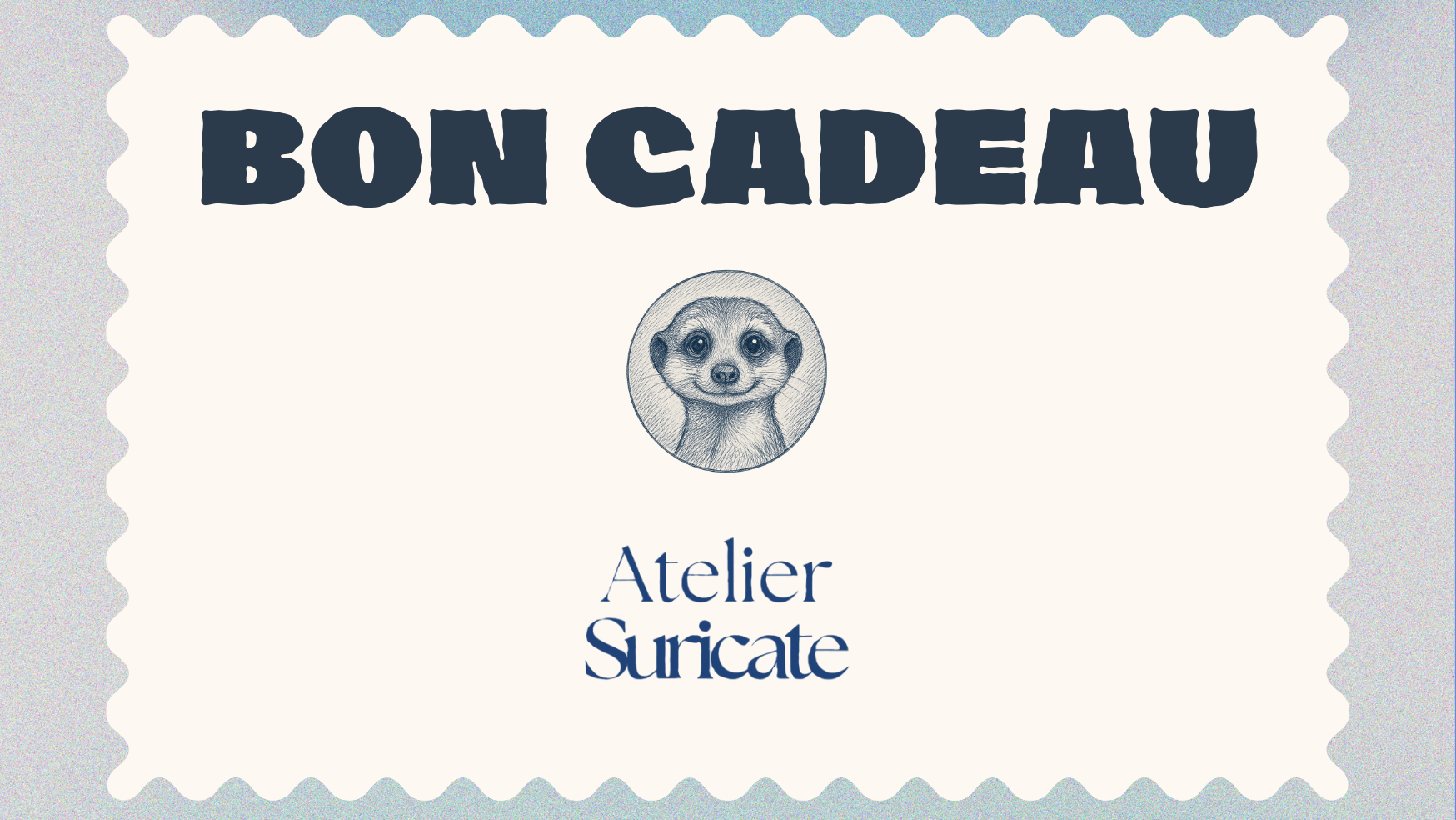 Carte Cadeau Atelier Suricate